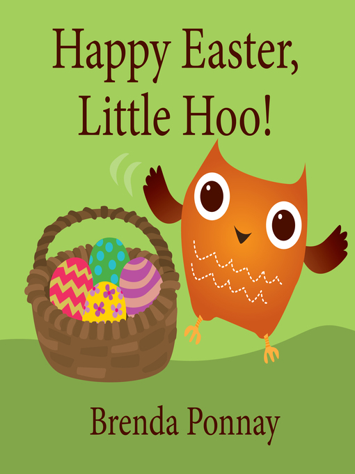Title details for Happy Easter, Little Hoo! by Brenda Ponnay - Available